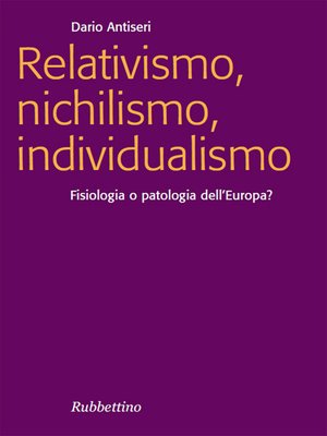 cover image of Relativismo, nichilismo, individualismo